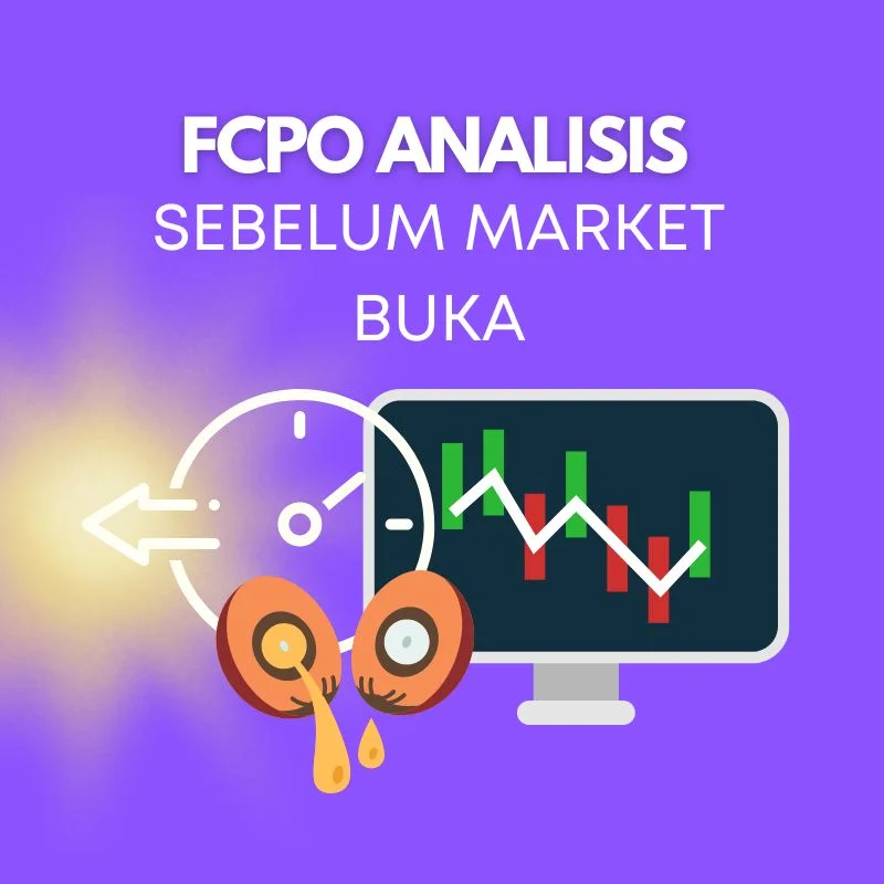 FCPO Analisis Sebelum Market Buka (3 Bulan)