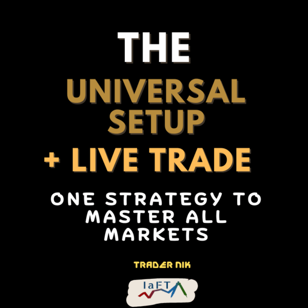 The Universal Setup (WEBINAR & LIVE TRADE)